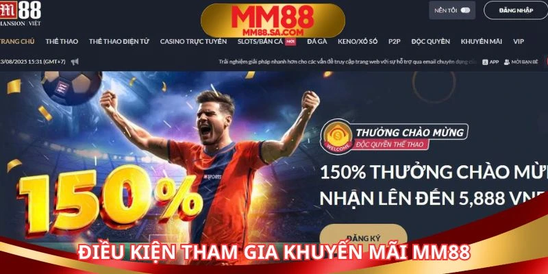Đáp ứng đủ yêu cầu khi tham gia khuyến mãi MM88 